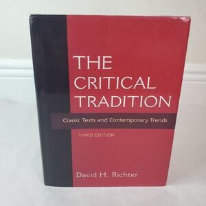 The Critical Tradition: Classic Texts and Contemporary Trends, Richter, David H.